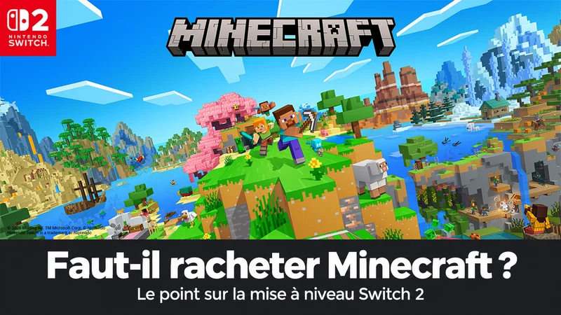 Visuel officiel Minecraft pour Nintendo Switch 2, avec Steve et Alex, et titre : Faut-il racheter Minecraft ?